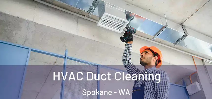 HVAC Duct Cleaning Spokane - WA