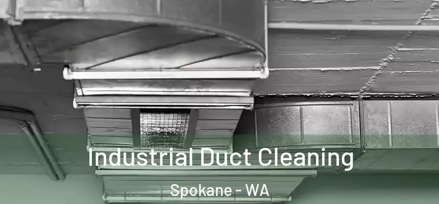 Industrial Duct Cleaning Spokane - WA